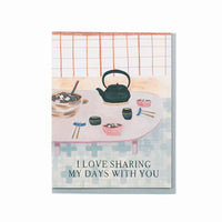 Sharing My Days Together Card