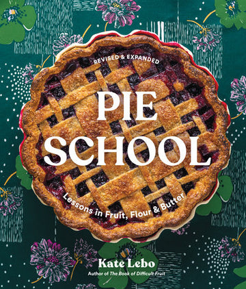 Pie School: Lessons in Fruit, Flour & Butter - Parkette.