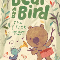 Bear and Bird: The Stick and Other Stories - Parkette.