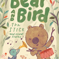 Bear and Bird: The Stick and Other Stories - Parkette.