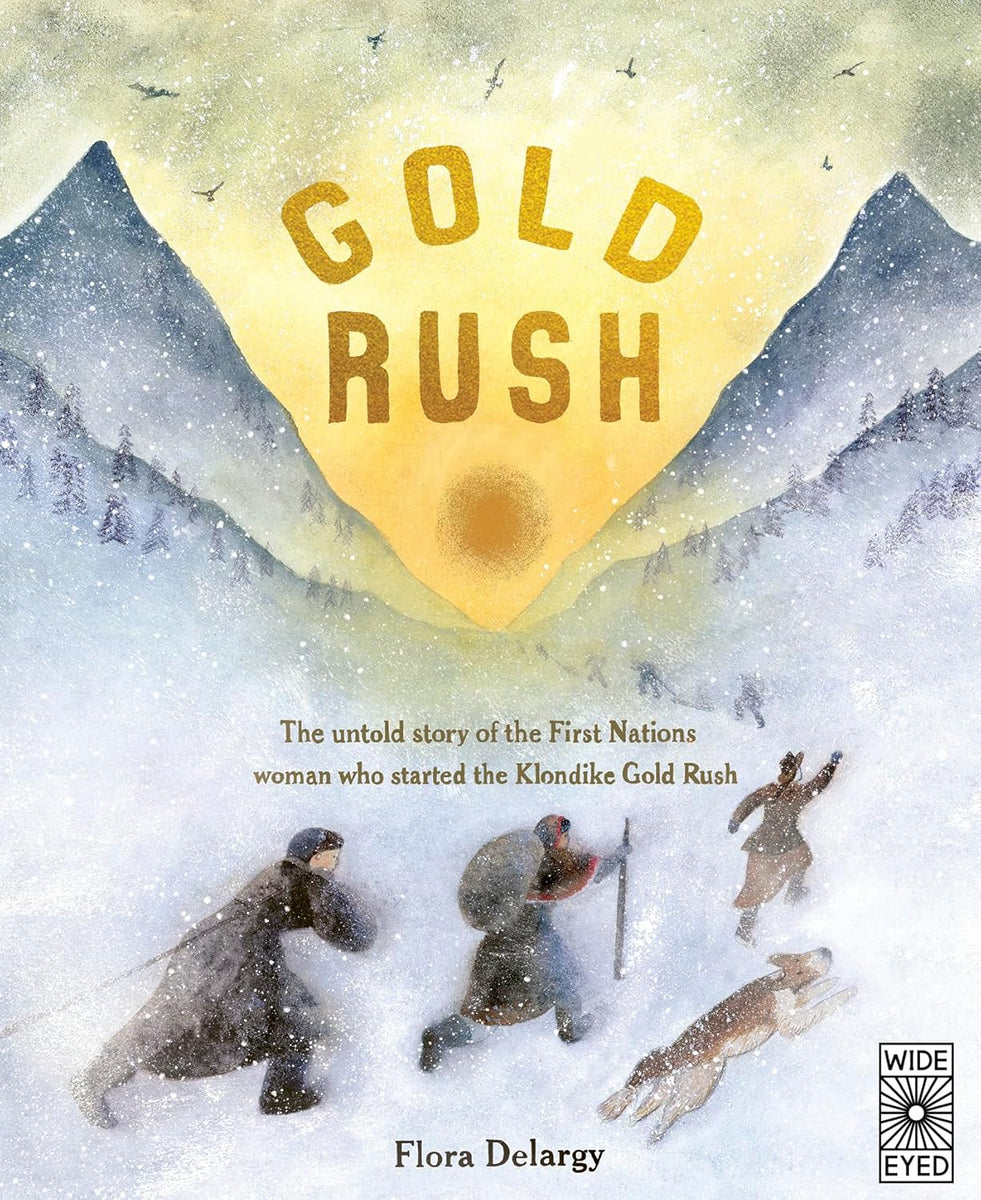 Gold Rush The untold story of the First Nations woman who started the(04)