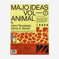 Majo Ideas VOL ⑦ — ANIMAL ft. Henri Rousseau & Elena G. Bansh - Parkette.