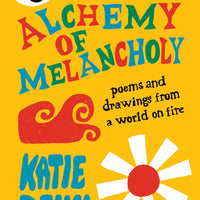 The Alchemy of Melancholy