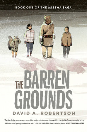 The Barren Grounds: Misewa Saga Book 1 - Parkette.