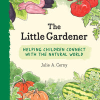 The Little Gardener: Helping Children Connect With The Natural World - Parkette.