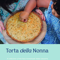Torta della Nonna: A Collection of the Best Homemade Italian Sweets - Parkette.
