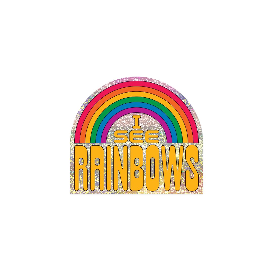 I See Rainbows Sticker