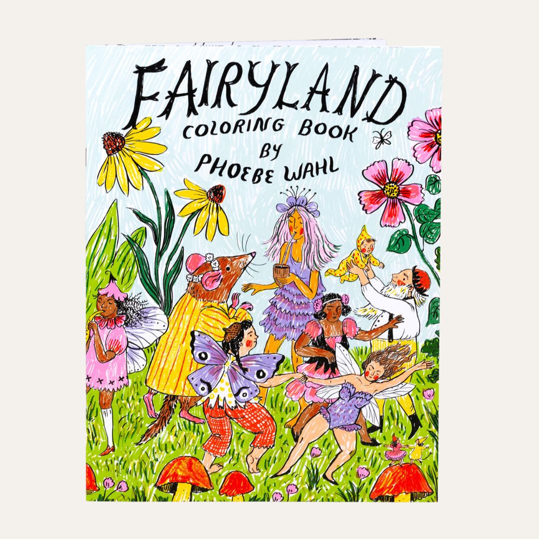 Phoebe Wahl Fairyland Coloring Book - Parkette.