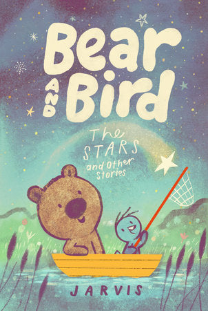 Bear and Bird: The Stars and other Stories - Parkette.