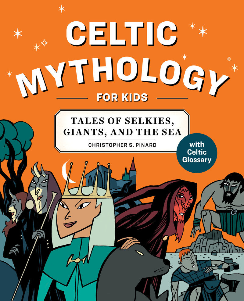 Celtic Mythology for Kids: Tales of Selkies, Giants, and the Sea - Parkette.