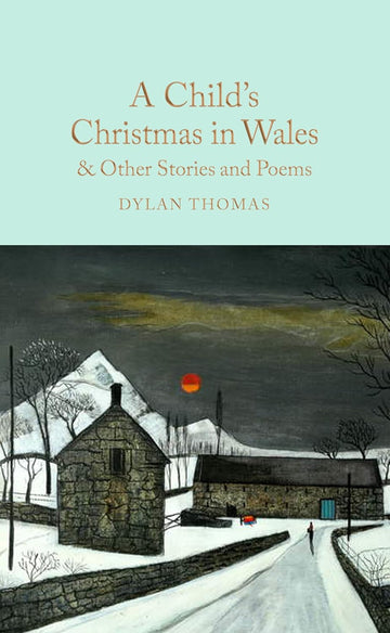 A Child's Christmas in Wales & Other Stories and Poems: Mini Hardcover Edition - Parkette.