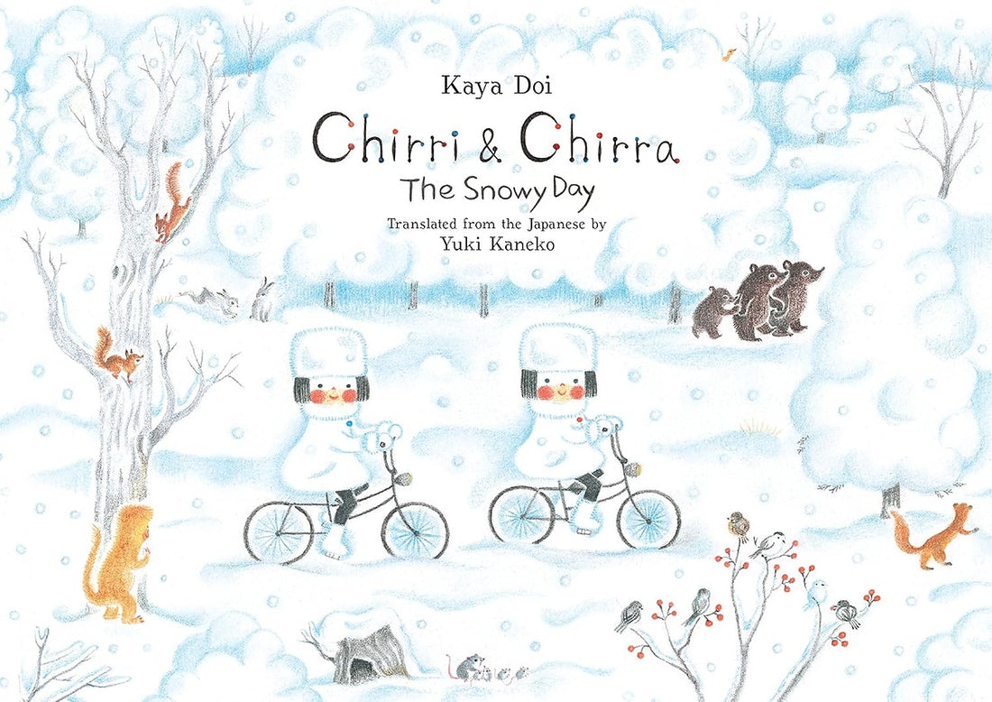 Chirri & Chirra: The Snowy Day