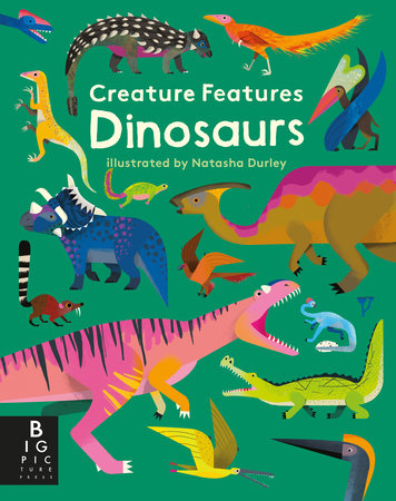 Creature Features: Dinosaurs - Parkette.