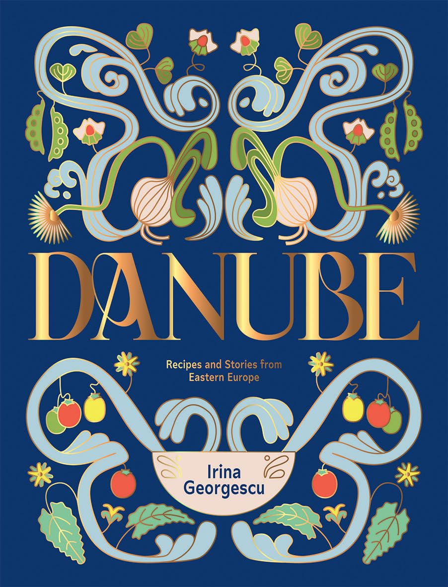 Danube: Recipes and Stories from Eastern Europe - Parkette.