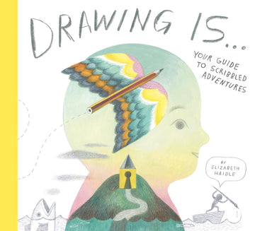 Drawing Is: Your Guide to Scribbled Adventures