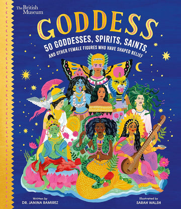 Goddess: 50 Goddesses, Spirits, Saints, and Other Female Figures Who Have Shaped Belief - Parkette.