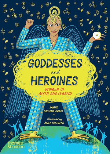 Goddesses and Heroines: Women of Myth and Legend - Parkette.