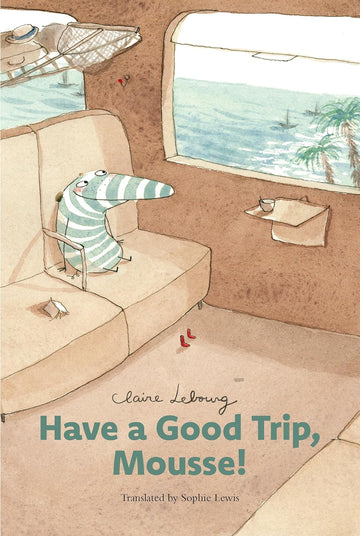 Have A Good Trip, Mousse