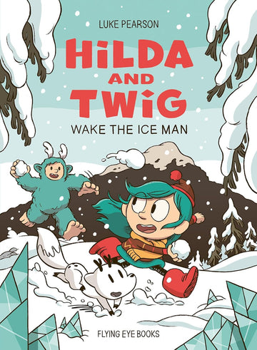 Hilda and Twig Wake the Ice Man - Parkette.