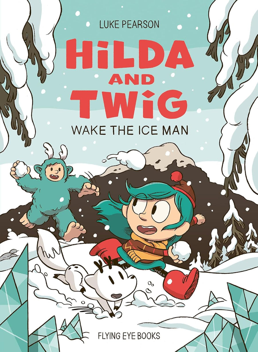 Hilda and Twig Wake the Ice Man - Parkette.