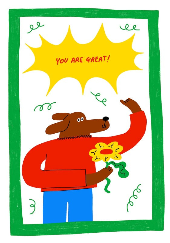 You Are Great Greeting Card