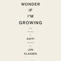 I Wonder If I'm Growing