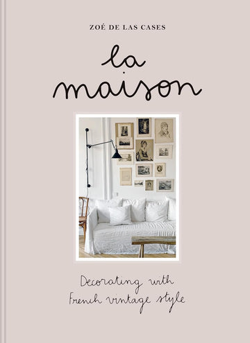 La Maison: Decorating With French Vintage Style - Parkette.