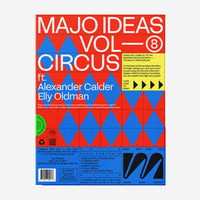 MAJO IDEAS VOL ⑧ — CIRCUS ft. Alexander Calder & Elly Oldman - Parkette.