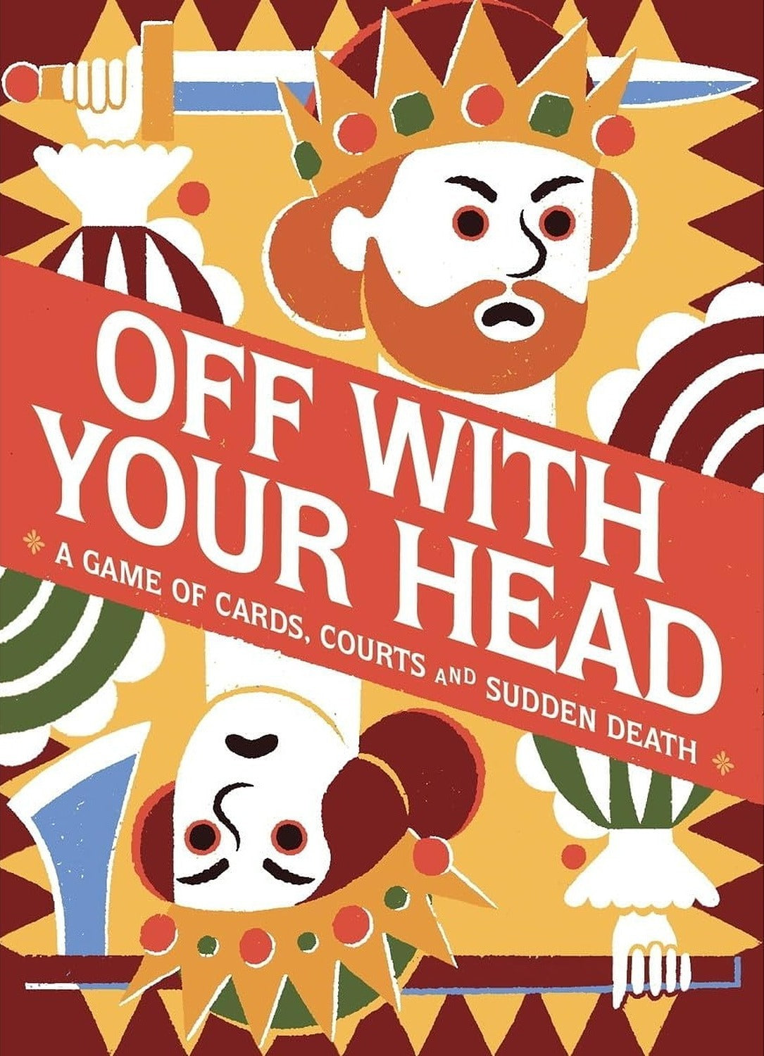Off With Your Head: A Game of Cards, Courts and Sudden Death