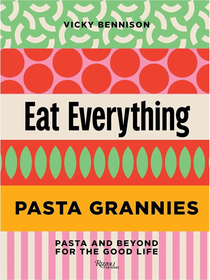 Pasta Grannies: Eat Everything!
