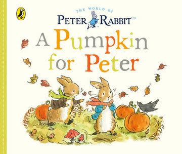 Peter Rabbit: A Pumpkin for Peter - Parkette.