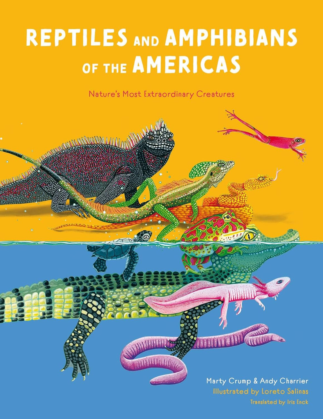 Reptiles and Amphibians of the Americas: Nature's Most Extraordinary Creatures - Parkette.