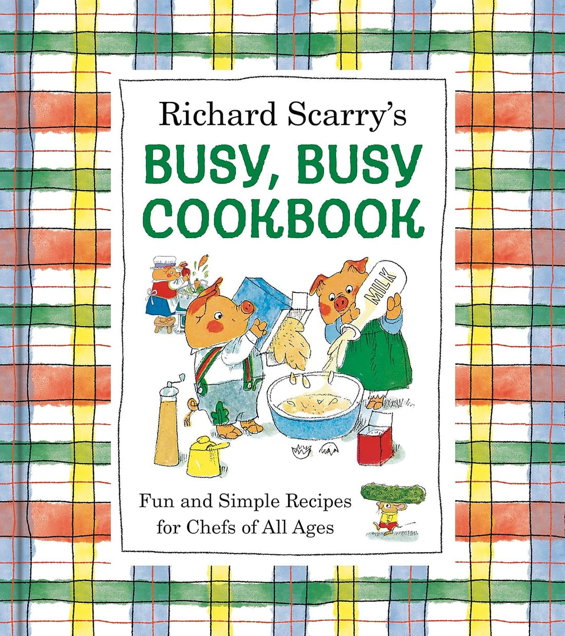 Richard Scarry's Busy, Busy Cookbook - Parkette.