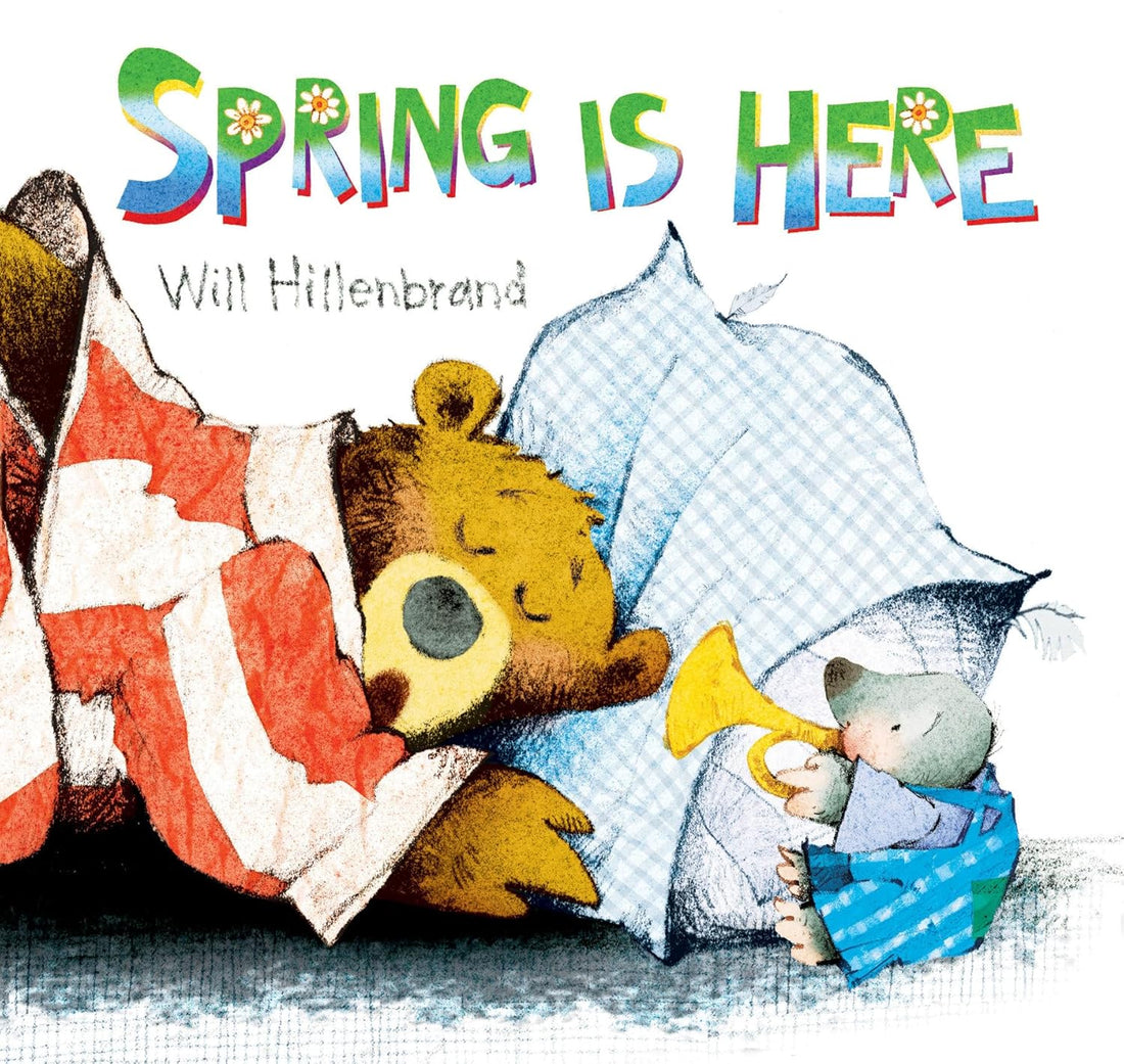 Spring is Here: A Bear and Mole Story - Parkette.