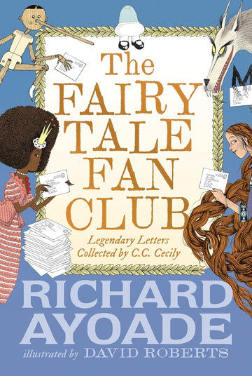 The Fairy Tale Fan Club: Legendary Letters collected by C.C. Cecily - Parkette.