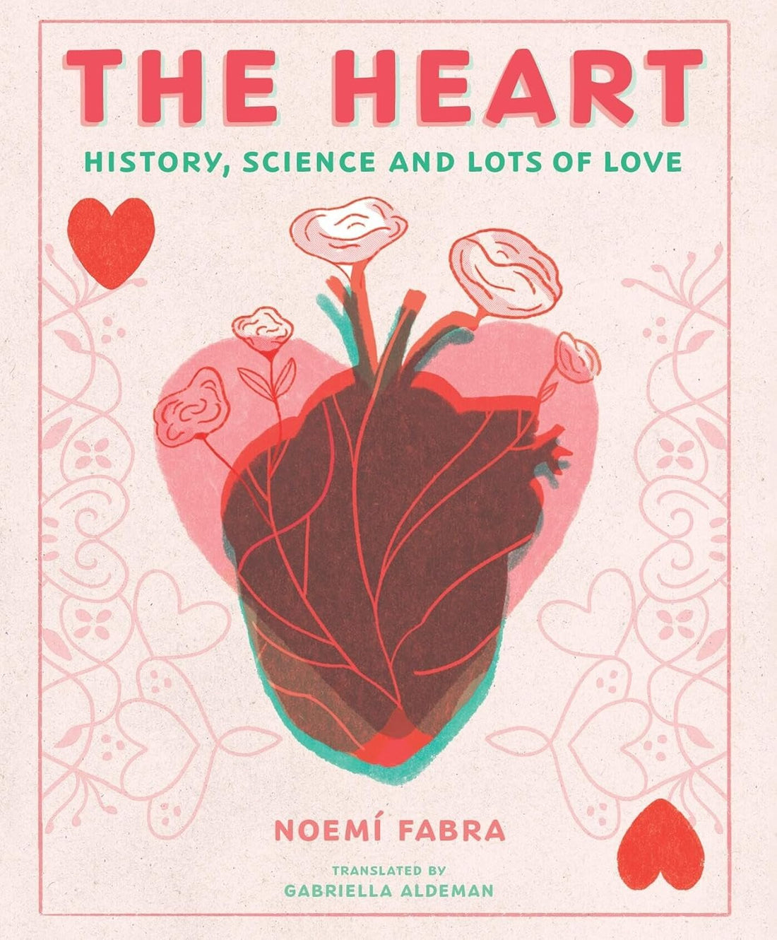The Heart: History, Science and Lots of Love - Parkette.