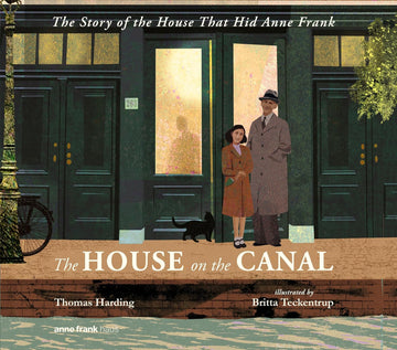 The House on the Canal: The Story of the House that Hid Anne Frank - Parkette.