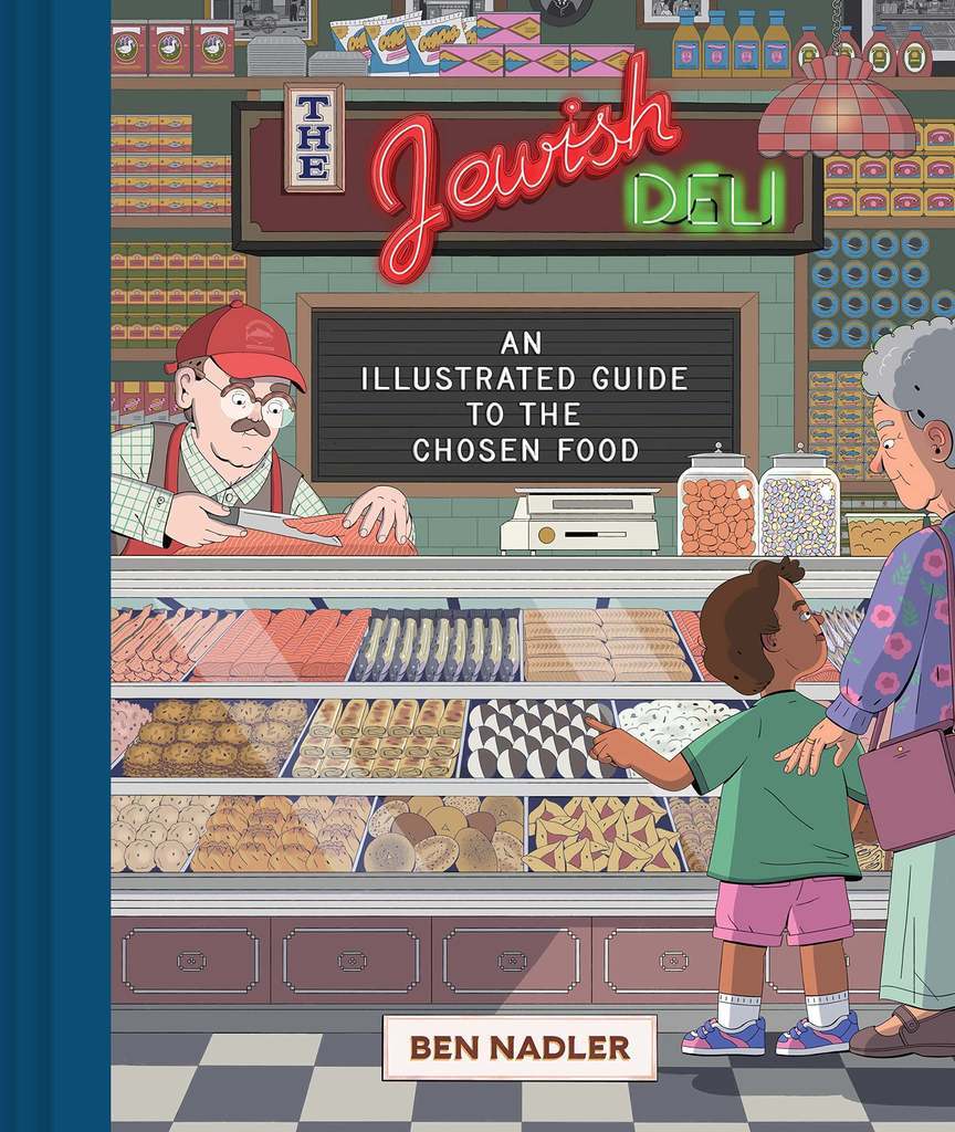 The Jewish Deli: An Illustrated Guide to the Chosen Food - Parkette.