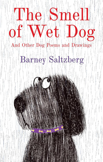 The Smell of Wet Dog and other Dog Poems and Drawings - Parkette.