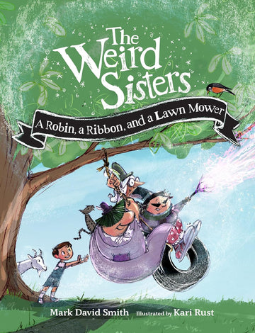 The Weird Sisters: A Robin, a Ribbon, and a Lawn Mower - Parkette.