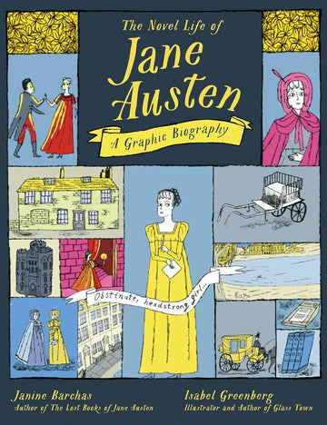 The Novel Life of Jane Austen: A Graphic Biography