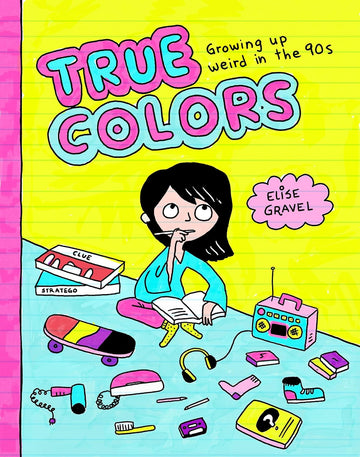 True Colors: Growing Up Weird in the '90s