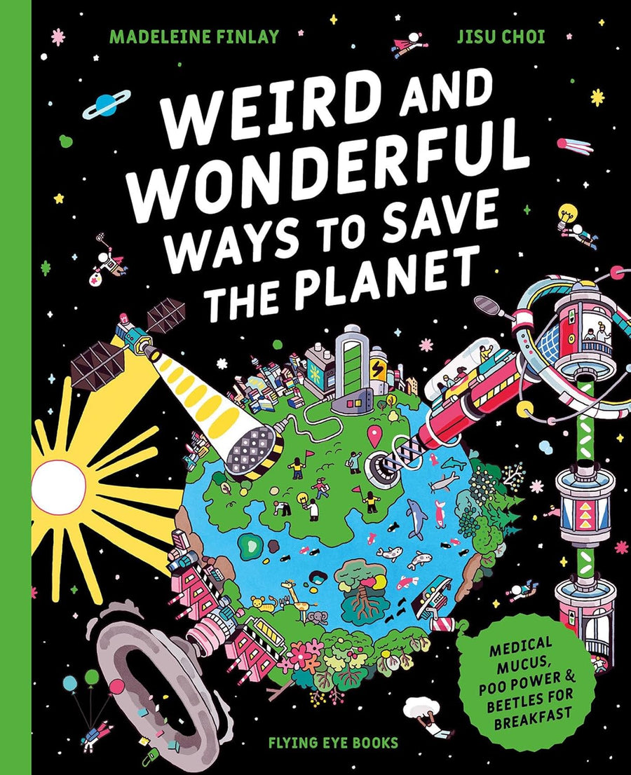 Weird and Wonderful Ways to Save the Planet - Parkette.