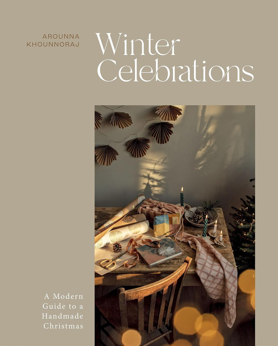 Winter Celebrations: A Modern Guide to a Handmade Christmas - Parkette.