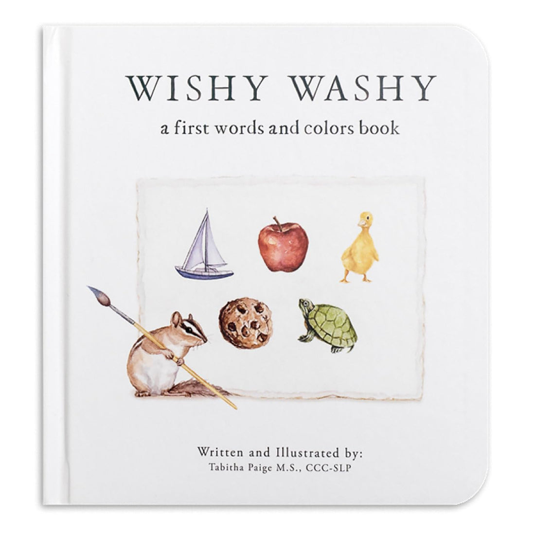 Wishy Washy: A Board Book of First Words and Colors for Growing Minds - Parkette.