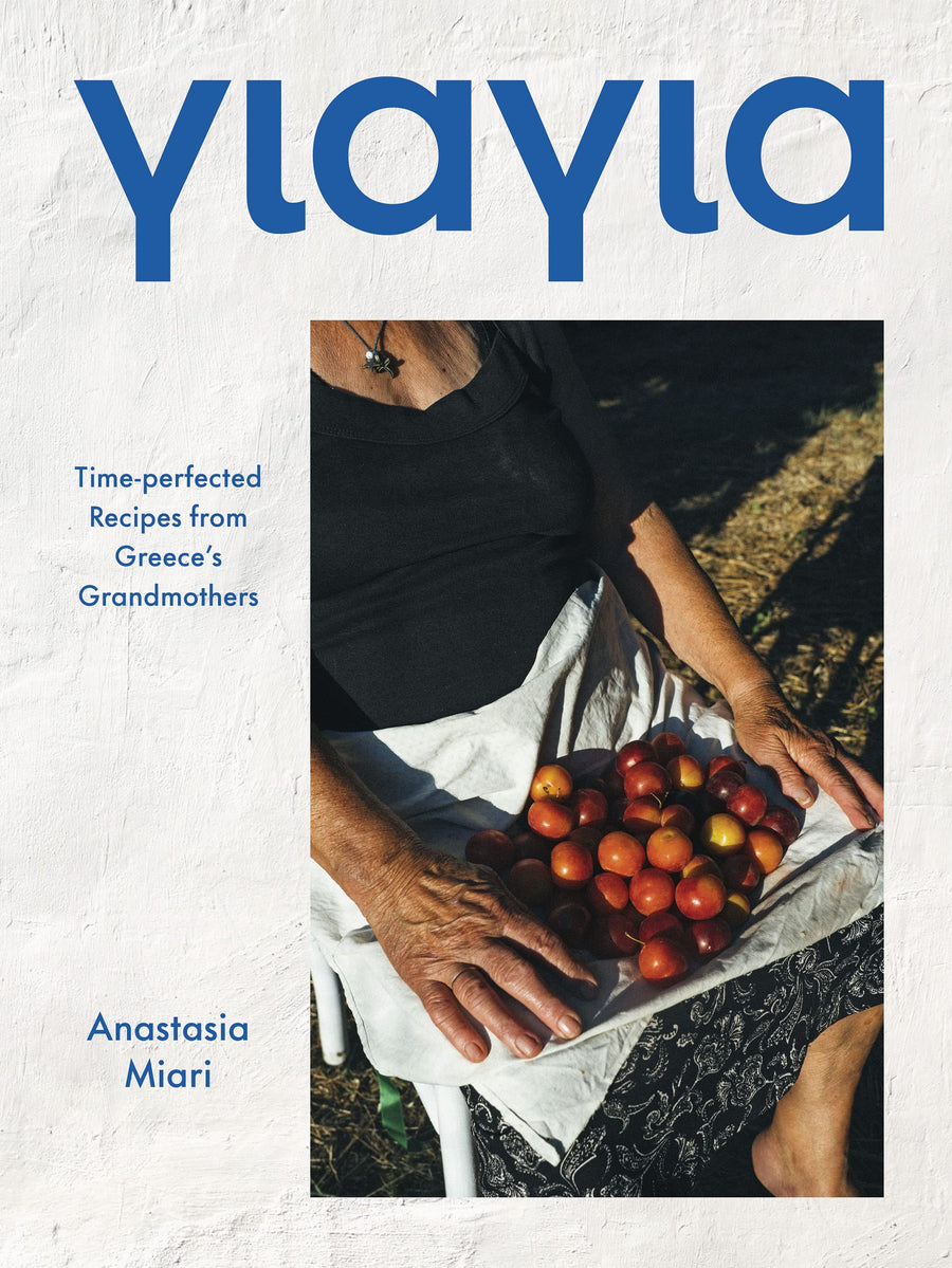 Yiayia: Time-Perfected Recipes from Greece's Grandmothers - Parkette.