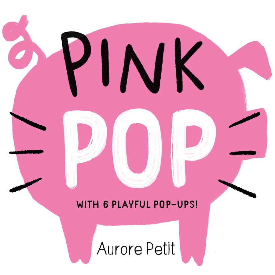 Pink Pop (With 6 Playful Pop-Ups!) - Parkette.