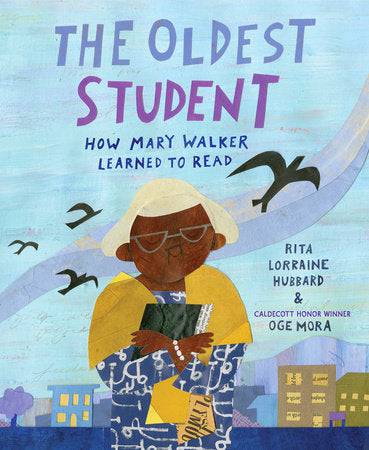 The Oldest Student: How Mary Walker Learned to Read - Parkette.