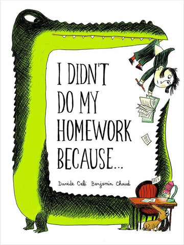 I Didn't Do My Homework Because.. - Parkette.