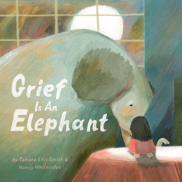 Grief is an Elephant - Parkette.